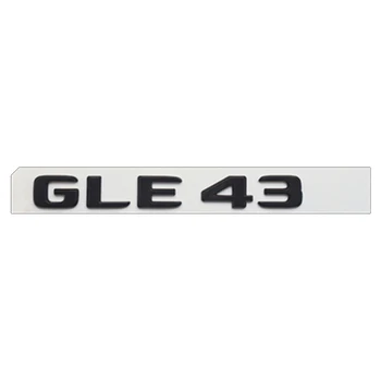 3D ABS Siyah Araba Arka Bagaj Rozeti Harfler Etiket Logosu GLE43 4MATIC Amblemi Mercedes GLE 43 AMG W166 W167 C292 Aksesuarları